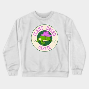 Plant Based Girlie Crewneck Sweatshirt